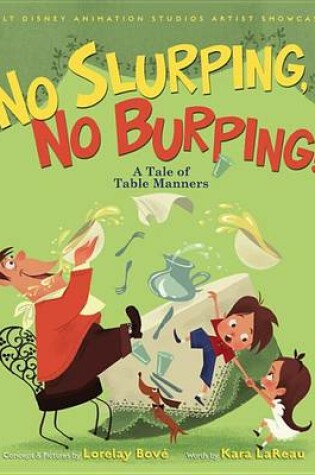 Cover of No Slurping, No Burping! a Tale of Table Manners