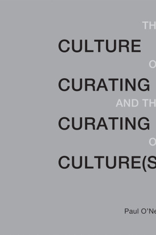 Cover of The Culture of Curating and the Curating of Culture(s)