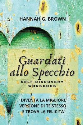 Book cover for Guardati Allo Specchio Self-Discovery Workbook