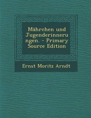 Book cover for Mahrchen Und Jugenderinnerungen. - Primary Source Edition