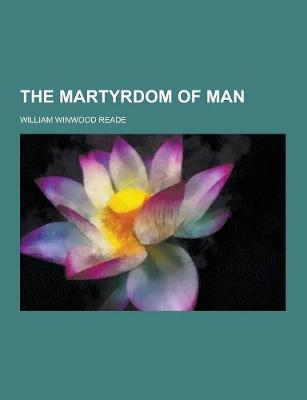 Book cover for The Martyrdom of Man