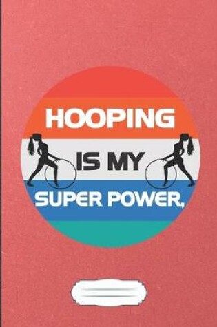 Cover of Hooping Is My Super Power