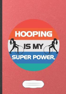 Book cover for Hooping Is My Super Power