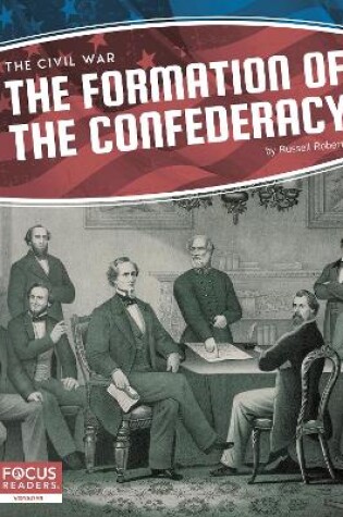 Cover of Civil War: The Formation of the Confederacy