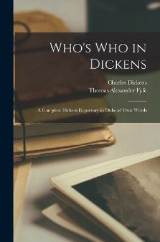 Cover of Who's Who in Dickens [microform]