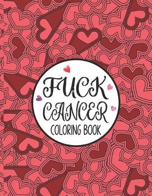 Book cover for Fuck Cancer Coloring Book