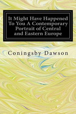 Book cover for It Might Have Happened to You a Contemporary Portrait of Central and Eastern Europe