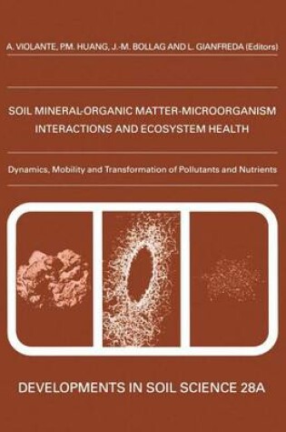 Cover of Soil Mineral-Organic Matter-Microorganism Interactions and Ecosystem Health