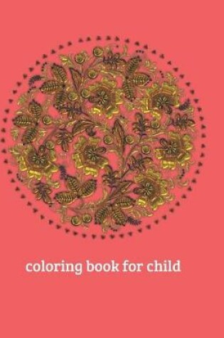 Cover of Coloring book for child.