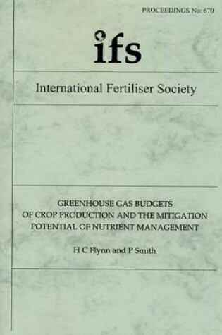 Cover of Greenhouse Gas Budgets of Crop Production and the Mitigation Potential of Nutrient Management