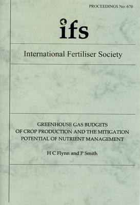 Book cover for Greenhouse Gas Budgets of Crop Production and the Mitigation Potential of Nutrient Management