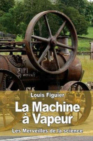 Cover of La Machine a Vapeur