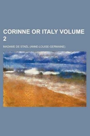 Cover of Corinne or Italy Volume 2