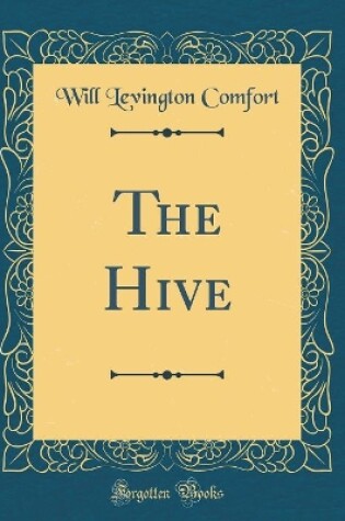 Cover of The Hive (Classic Reprint)