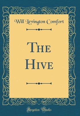 Book cover for The Hive (Classic Reprint)