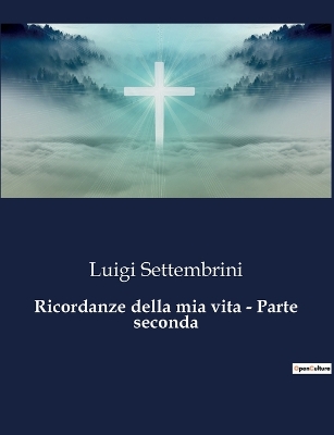 Book cover for Ricordanze della mia vita - Parte seconda