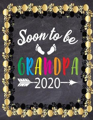 Book cover for Soon To Be Grandpa 2020