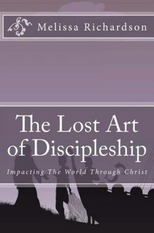Cover of The Lost Art of Discipleship