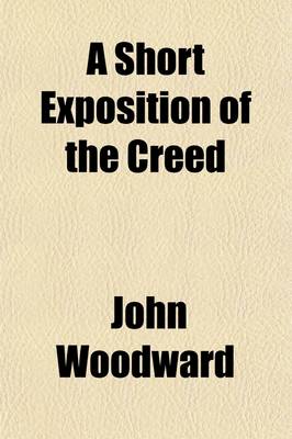 Book cover for A Short Exposition of the Creed