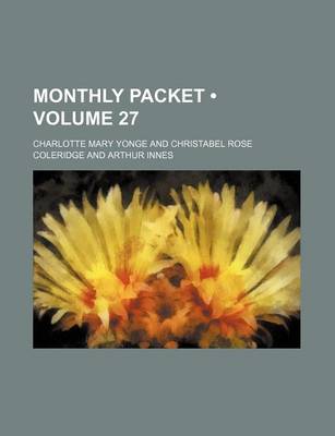 Book cover for Monthly Packet (Volume 27)