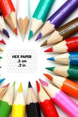 Cover of Hex Paper .5 CM .2 in