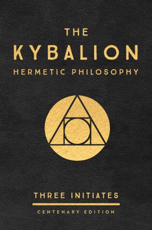 Cover of The Kybalion: Centenary Edition