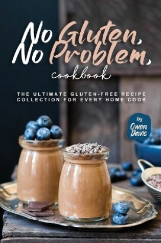 Cover of No Gluten, No Problem, Cookbook