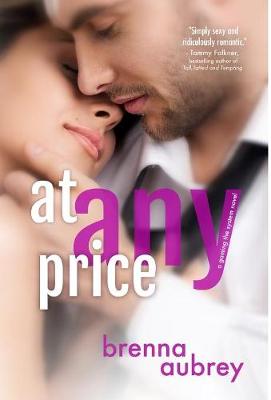 At Any Price by Brenna Aubrey