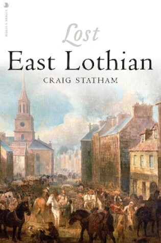 Cover of Lost East Lothian