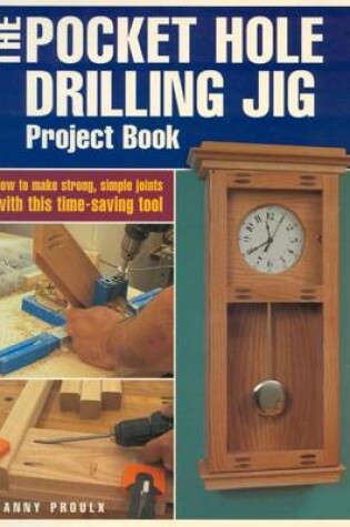 Cover of The Pocket Hole Drilling Jig Project Book