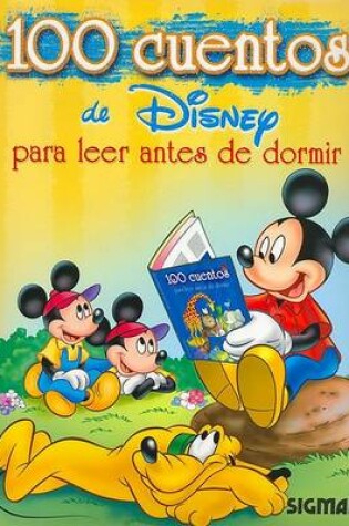 Cover of 100 Cuentos - Para Leer Antes de Dormir de Disney