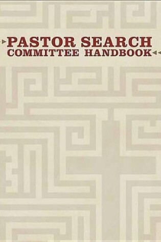 Cover of Pastor Search Committee Handbook, Revised
