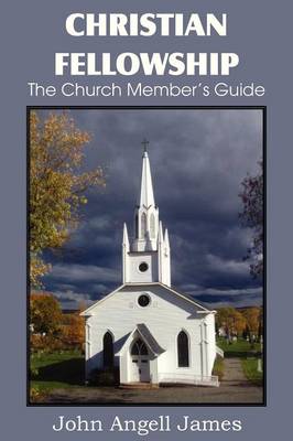 Book cover for Christian Fellowship, the Church Member's Guide