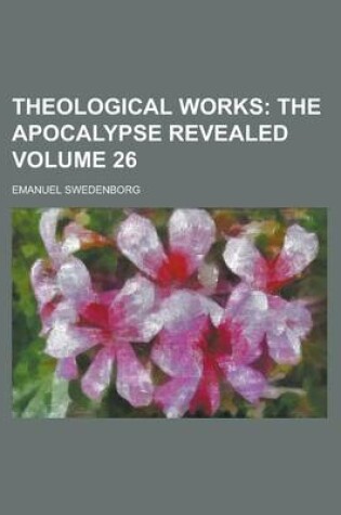 Cover of Theological Works Volume 26