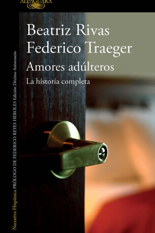 Cover of Amores adúlteros. La historia completa / Adulterous Love. The Complete History