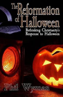 Book cover for The Reformation of Halloween