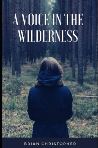 Cover of A Voice in The Wilderness