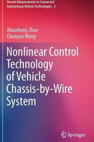 Cover of Nonlinear Control Technology of Vehicle Chassis-by-Wire System