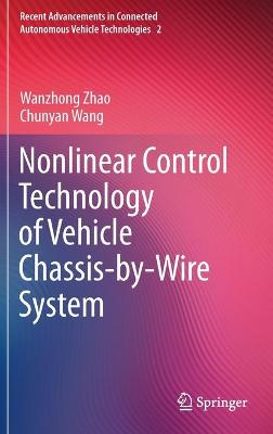 Book cover for Nonlinear Control Technology of Vehicle Chassis-by-Wire System
