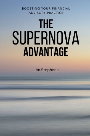 Cover of The Supernova Advantage