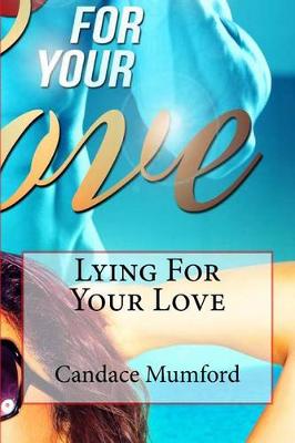 Book cover for Lying for Your Love