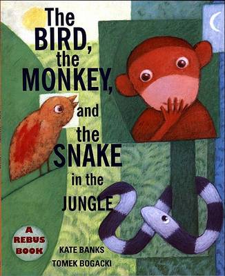Cover of The Bird, the Monkey, and the Snake in the Jungle