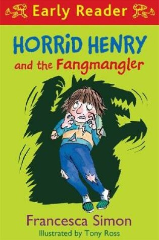 Cover of Horrid Henry and the Fangmangler