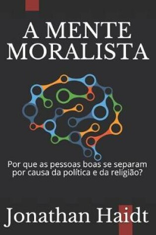 Cover of A Mente Moralista