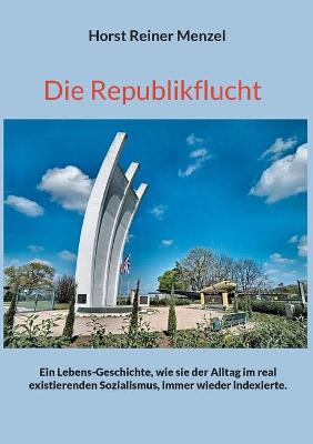 Book cover for Die Republikflucht
