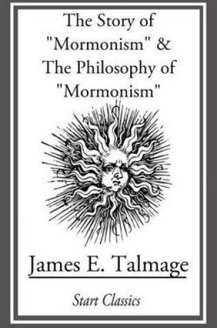 Cover of Story of "Mormonism" & The Philosophy of "Mormonism"