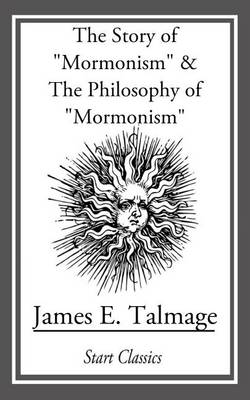 Book cover for Story of "Mormonism" & The Philosophy of "Mormonism"