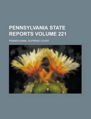 Book cover for Pennsylvania State Reports Volume 221
