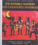 Cover of The Invisible Hunters/Los Cazadores Invisibles