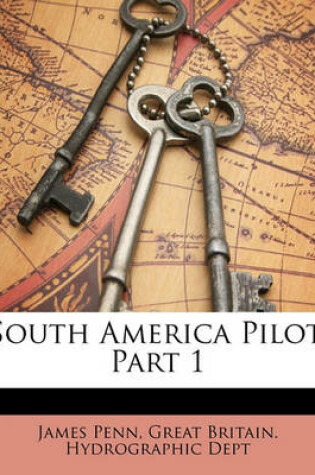 Cover of South America Pilot, Part 1